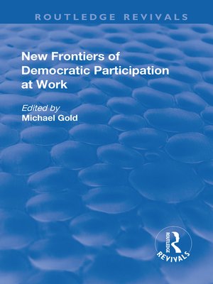 cover image of New Frontiers of Democratic Participation at Work